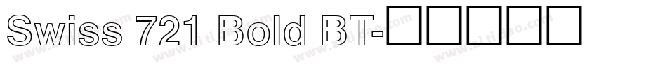 Swiss 721 Bold BT字体转换